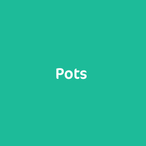 Pots